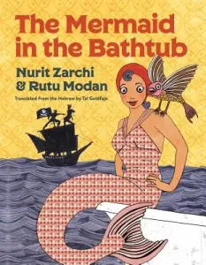 The Mermaid in the Bathtub (Zarchi Nurit)(Pevná vazba)