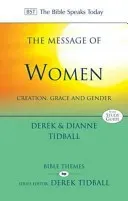 The Message of Women: Creation, Grace and Gender (Tidball Dianne)(Paperback)