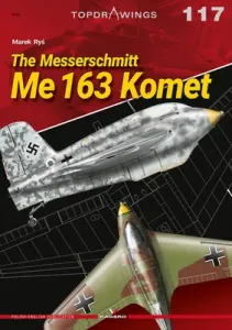 The Messerschmitt Me 163 Komet (Ryś Marek)(Paperback)