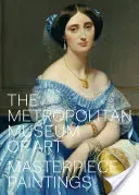 The Metropolitan Museum of Art: Masterpiece Paintings (Galitz Kathryn Calley)(Pevná vazba)