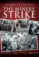 The Miners' Strike (Harvey Mark)(Paperback)