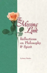 The Missing Link: Reflections on Philosophy and Spirit (Banks Sydney)(Paperback)