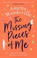 The Missing Pieces of Me (Mandeville Amelia)(Paperback)