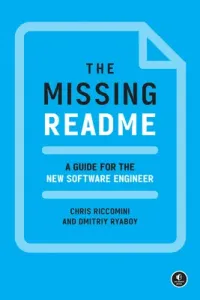The Missing Readme: A Guide for the New Software Engineer (Riccomini Chris)(Paperback)