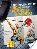 The Modern Art of High Intensity Training (Broussal-Derval Aurelien)(Paperback)