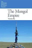 The Mongol Empire (May Timothy)(Paperback)