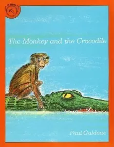 The Monkey and the Crocodile: A Jataka Tale from India (Galdone Paul)(Paperback)