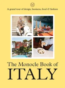 The Monocle Book of Italy (Brl Tyler)(Pevná vazba)
