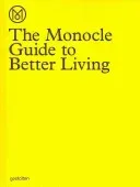 The Monocle Guide to Better Living (Monocle)(Pevná vazba)