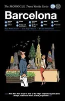 The Monocle Travel Guide to Barcelona: The Monocle Travel Guide Series (Brule Tyler)(Pevná vazba)