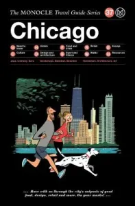 The Monocle Travel Guide to Chicago (Monocle)(Pevná vazba)