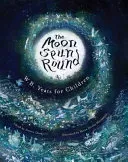 The Moon Spun Round: W. B. Yeats for Children (Yeats W. B.)(Pevná vazba)