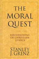 The Moral Quest (Grenz Stanley J.)(Paperback)