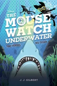 The Mouse Watch Underwater (Gilbert J. J.)(Pevná vazba)