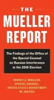 The Mueller Report: Report on the Investigation Into Russian Interference in the 2016 Presidential Election (Mueller Robert S.)(Mass Market Paperbound)