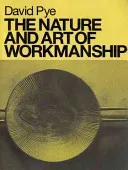 The Nature and Art of Workmanship (Pye David)(Paperback)