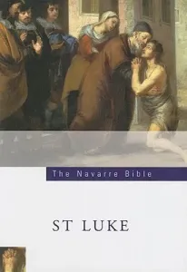 The Navarre Bible: St Luke's Gospel: Third Edition (Casciaro Jose Maria)(Paperback)