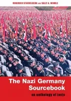 The Nazi Germany Sourcebook: An Anthology of Texts (Stackelberg Roderick)(Paperback)