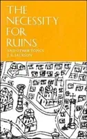 The Necessity for Ruins and Other Topics (Jackson J. B.)(Paperback)