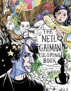 The Neil Gaiman Coloring Book: Coloring Book for Adults and Kids to Share (Gaiman Neil)(Paperback)