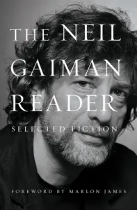The Neil Gaiman Reader: Selected Fiction (Gaiman Neil)(Pevná vazba)