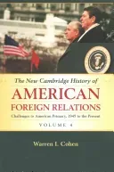 The New Cambridge History of American Foreign Relations (Cohen Warren I.)(Paperback)