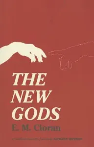 The New Gods (Cioran E. M.)(Paperback)