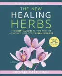 The New Healing Herbs: The Essential Guide to More Than 130 of Nature's Most Potent Herbal Remedies (Castleman Michael)(Paperback)
