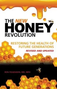 The New Honey Revolution (Fessenden Mph Ron)(Paperback)