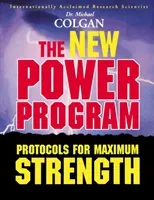 The New Power Program: New Protocols for Maximum Strength (Colgan Michael)(Paperback)