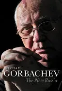 The New Russia (Gorbachev Mikhail)(Pevná vazba)