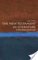 The New Testament as Literature: A Very Short Introduction (Keefer Kyle)(Paperback)