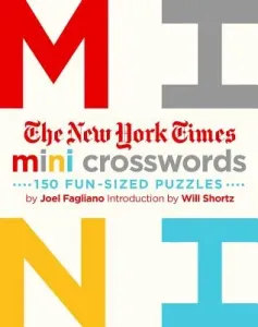 The New York Times Mini Crosswords, Volume 1: 150 Easy Fun-Sized Puzzles (New York Times)(Paperback)