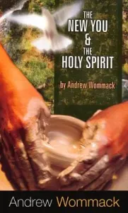 The New You & the Holy Spirit (Wommack Andrew)(Paperback)