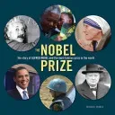 The Nobel Prize: The Story of Alfred Nobel and the Most Famous Prize in the World (Worek Michael)(Pevná vazba)