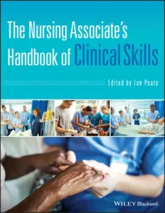 The Nursing Associate's Handbook of Clinical Skills (Peate Ian)(Paperback)