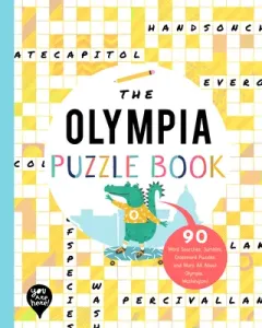 The Olympia Puzzle Book: 90 Word Searches, Jumbles, Crossword Puzzles, and More All about Olympia, Washington! (Bushel & Peck Books)(Paperback)