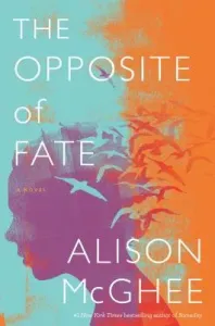 The Opposite of Fate (McGhee Alison)(Paperback)