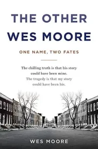 The Other Wes Moore: One Name, Two Fates (Moore Wes)(Pevná vazba)