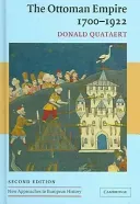 The Ottoman Empire, 1700-1922 2ed (Quataert Donald)(Paperback)