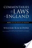 The Oxford Edition of Blackstone's: Commentaries on the Laws of England: Book I: Of the Rights of Persons (Blackstone William)(Paperback)