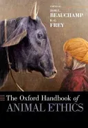 The Oxford Handbook of Animal Ethics (Beauchamp Tom L.)(Paperback)
