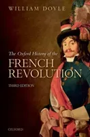 The Oxford History of the French Revolution: Third Edition (Doyle William)(Paperback)