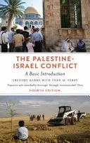 The Palestine-Israel Conflict: A Basic Introduction - Fourth Edition (Harms Gregory)(Paperback)