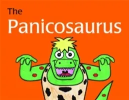 The Panicosaurus: Managing Anxiety in Children Including Those with Asperger Syndrome (Al-Ghani Kay)(Pevná vazba)