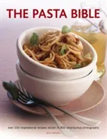 The Pasta Bible: Over 150 Inspirational Recipes Shown in 800 Step-By-Step Photographs (Wright Jeni)(Paperback)