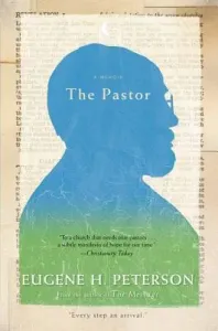 The Pastor (Peterson Eugene H.)(Paperback)