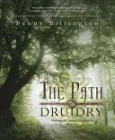 The Path of Druidry: Walking the Ancient Green Way (Billington Penny)(Paperback)