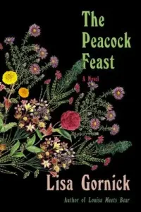 The Peacock Feast (Gornick Lisa)(Pevná vazba)