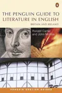 The Penguin Guide to Literature in English: Britain and Ireland (Carter Ronald)(Paperback)